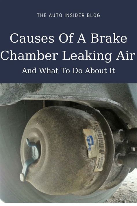 brake chamber leaking|Fix 5 common brake chamber problems